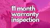 11 Month Warranty Inspection