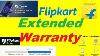 Flipkart Extended Warranty 1 Year By Flipkart Protect