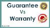 Guarantee Vs Warranty Difference Between Them With Definition And Comparison Chart