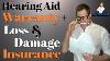 Hearing Aid Warranties And Loss U0026 Damage Insurance Coverage
