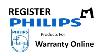 How To Register Any Philips Product Online For Warranty Qt4011 Add 1 Year Warranty 2016