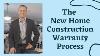 New Home Construction Warranty Process