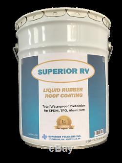 Superior RV One Part Liquid Rubber Roofing EPDM TPO 5 Gallons 15 Year Guarantee